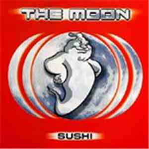 The Moon - Sushi download flac