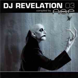 Various - DJ Revelation 03 (Compiled By ASP) download flac