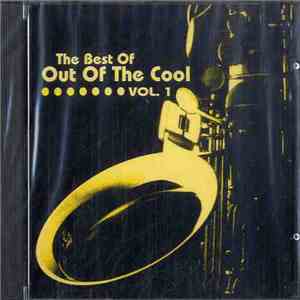 Various - The Best Of Out Of The Cool • Vol. 1 download flac