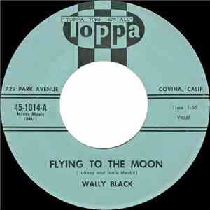 Wally Black - Flying To The Moon / I'm A Country Boy download flac