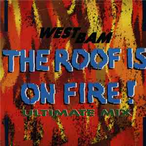 WestBam - The Roof Is On Fire! (Ultimate Mix) download flac
