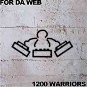 1200 Warriors - For Da Web download flac