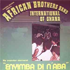 African Brothers International Band Of Ghana - Enyimba Di N'Aba download flac