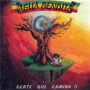 Agua Bendita  - Gente Que Camina download flac