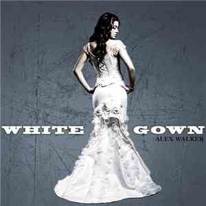Alex Walker  - White Gown download flac