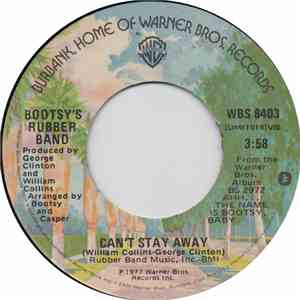 Bootsy's Rubber Band - Can't Stay Away download flac