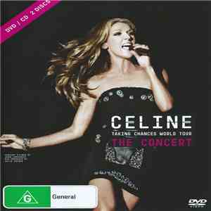 Celine - Taking Chances World Tour / The Concert FLAC album