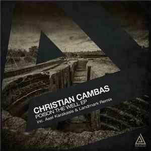 Christian Cambas - Poison The Well EP download flac