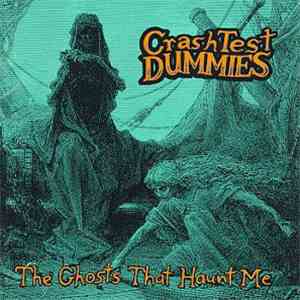 Crash Test Dummies - The Ghosts That Haunt Me download flac
