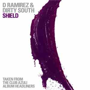 D Ramirez & Dirty South  - Shield download flac