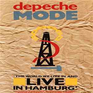 Depeche Mode - 'The World We Live In And Live In Hamburg' download flac