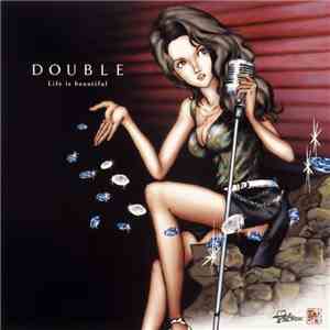 Double  - Life Is Beautiful download flac