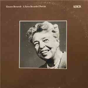 Eleanor Roosevelt In Conversation With Arnold Michaelis - A Xerox Recorded Portrait download flac