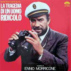 Ennio Morricone - La Tragedia Di Un Uomo Ridicolo (Original Soundtrack) download flac