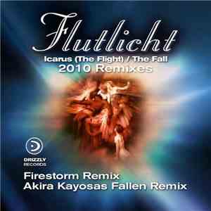 Flutlicht - Icarus (The Flight) / The Fall 2010 Remixes download flac