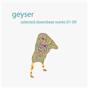 Geyser - Selected Downbeat Works 01-09 download flac