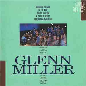 Glenn Miller - Glenn Miller Super Deluxe download flac