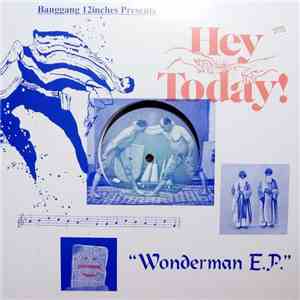Hey Today! - Wonderman E.P FLAC album