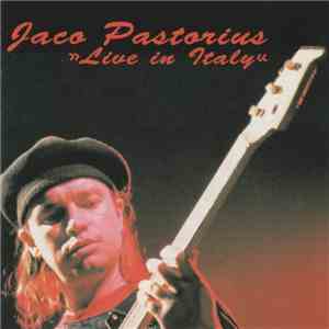 Jaco Pastorius - Live In Italy download flac