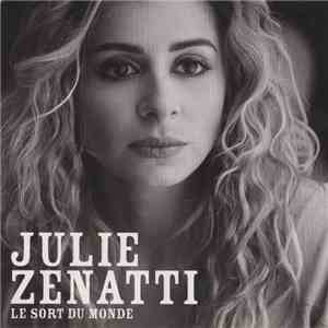Julie Zenatti - Le Sort Du Monde download flac
