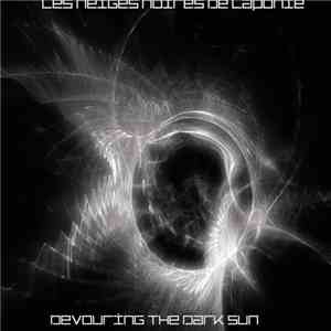 Les Neiges Noires De Laponie - Devouring The Dark Sun download flac