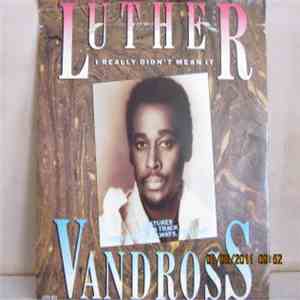 Luther Vandross - I Really Didn't Mean It download flac