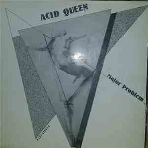 Major Problem - Acid Queen download flac