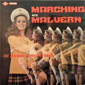 Malvern Municipal Band - Marching With Malvern download flac