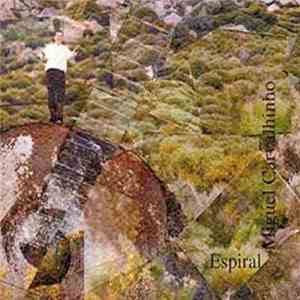 Miguel Carvalhinho - Espiral download flac