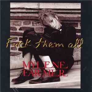 Mylene Farmer - Fuck Them All download flac