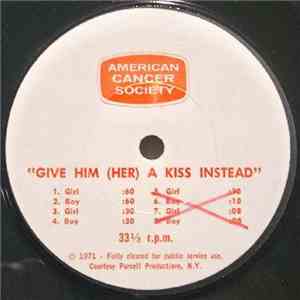No Artist - "Give Him (Her) A Kiss Instead" download flac