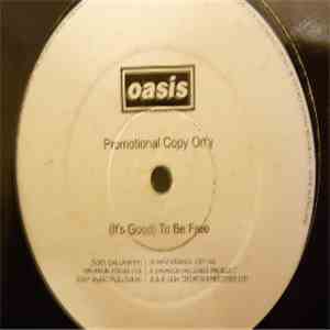 Oasis  - (It's Good) To Be Free download flac
