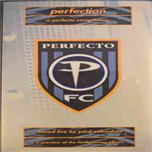 Paul Oakenfold - Perfection: A Perfecto Compilation download flac