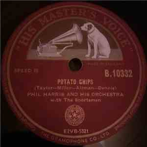 Phil Harris And His Orchestra With The Sportsmen - Potato Chips / Under The Lamp Post download flac