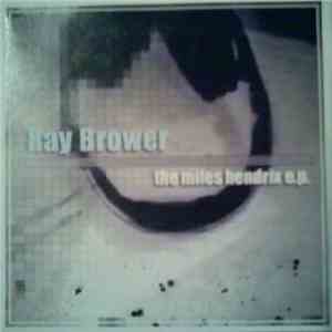 Ray Brower - Miles Hendrix download flac