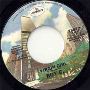 Roy C. - Virgin Girl / Love Me Till Tomorrow Comes download flac