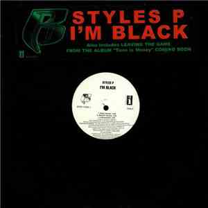 Styles P - I'm Black / Leaving The Game download flac