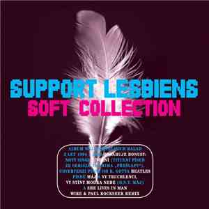 Support Lesbiens - Soft Collection 1994 - 2009 download flac