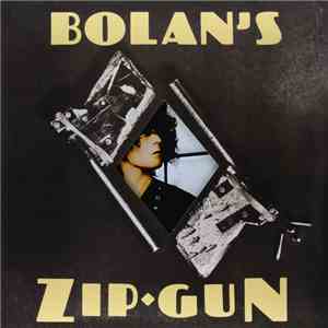 T. Rex - Bolan's Zip Gun download flac