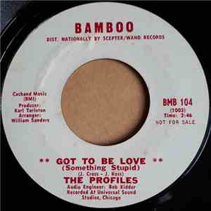 The Profiles  - Got To Be Love (Something Stupid) / You Don't Care About Me download flac