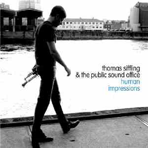 Thomas Siffling & The Public Sound Office - Human Impressions download flac