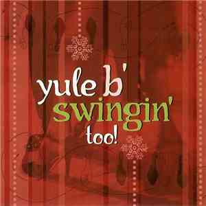 Various - Yule B' Swingin' Too! download flac