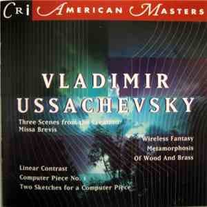 Vladimir Ussachevsky - Electronic And Acoustic Works 1957-1972 download flac