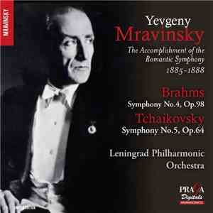 Yevgeny Mravinsky, Brahms / Tchaikovsky - Symphony No.4, Op.98 / Symphony No.5, Op 64 download flac