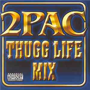 2Pac - Thugg Life Mix FLAC album