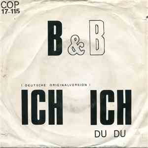 B&B  - Ich Ich download flac