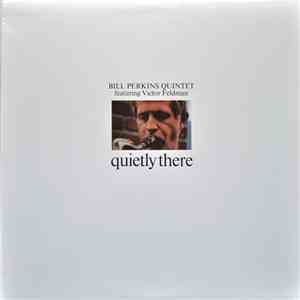 Bill Perkins Quintet Featuring Victor Feldman - Quietly There download flac