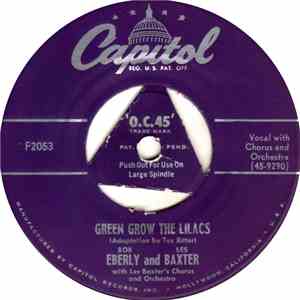 Bob Eberly And Les Baxter With Les Baxter's Chorus And Orchestra - Green Grow The Lilacs / A Day Away From You download flac