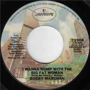 Bobby Marchan - I Wanna Bump With The Big Fat Woman download flac