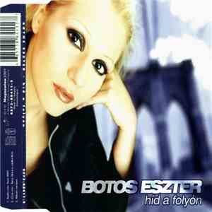 Botos Eszter - Híd A Folyón download flac